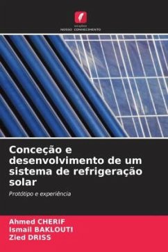 Conceção e desenvolvimento de um sistema de refrigeração solar - CHERIF, Ahmed;Baklouti, Ismail;Driss, Zied