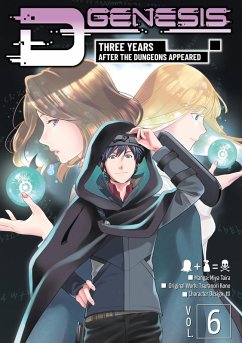 D-Genesis: Three Years after the Dungeons Appeared (Manga) Volume 6 (eBook, ePUB) - Kono, Tsuranori