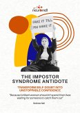 The Impostor Syndrome Antidote (eBook, ePUB) The Impostor Syndrome Antidote (eBook, ePUB)