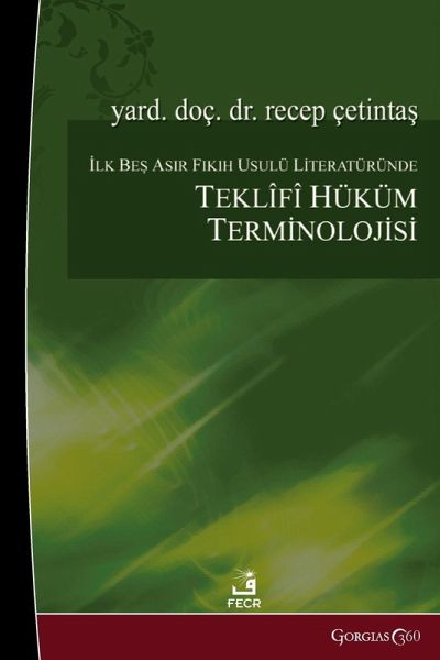Propositional Judgment Terminology in the First Five Centuries of Fiqh Literature Propositional Judgment Terminology in the First Five Centuries of Fiqh Literature