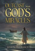 Outcast With God's Miracles