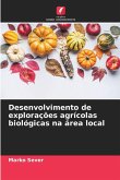 Desenvolvimento de explorações agrícolas biológicas na área local