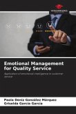 Emotional Management for Quality Service Emotional Management for Quality Service