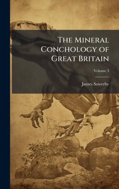 Cover The Mineral Conchology of Great Britain