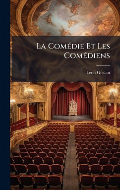 La ComÃ(c)die Et Les ComÃ(c)diens - Gozlan, Lã(c)on