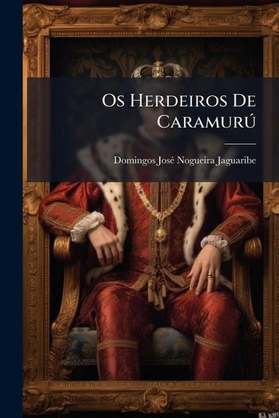 Os Herdeiros De CaramurÃ°