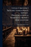 Ustav Crkvene I Å kolske Samouprave Srpsko-Pravoslavnoga Naroda U Bosni I Hercegovini
