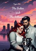 The Baker and the Billionaire The Baker and the Billionaire