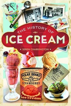 The History of Ice Cream Cover The History of Ice Cream