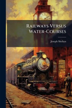 Railways Versus Water-Courses Cover Railways Versus Water-Courses