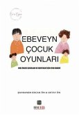 Önce Oyun - Ebeveyn Cocuk Oyunlari Önce Oyun - Ebeveyn Cocuk Oyunlari