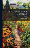 The Handy Book On Gardening