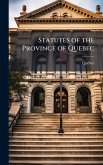 Statutes of the Province of Quebec