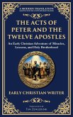 The Acts of Peter and the Twelve Apostles The Acts of Peter and the Twelve Apostles