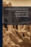 Mijne Lotgevallen En Reizen in De Barbarijsche Roofstaten Mijne Lotgevallen En Reizen in De Barbarijsche Roofstaten