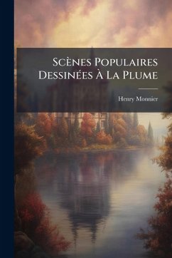 Cover Scènes Populaires DessinÃ(c)es Ã€ La Plume