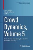 Crowd Dynamics, Volume 5 Crowd Dynamics, Volume 5