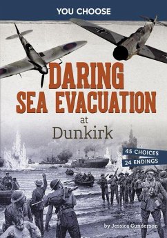 Daring Sea Evacuation at Dunkirk - Gunderson, Jessica