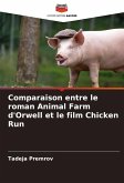 Comparaison entre le roman Animal Farm d'Orwell et le film Chicken Run