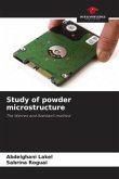 Study of powder microstructure Study of powder microstructure