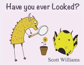 Have You Ever Looked