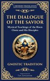 The Dialogue of the Savior The Dialogue of the Savior