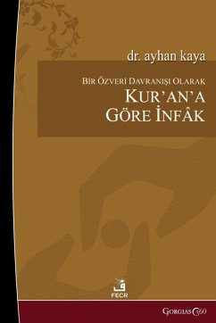 As an Act of Selflessness, Infak according to the Quran - Kaya, Ayhan