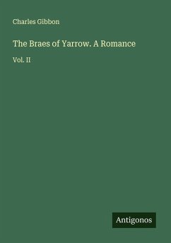 Cover The Braes of Yarrow. A Romance