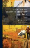 Michigan As a Province, Territory and State