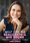 Milf che ha Realizzato il mio Sogno (eBook, ePUB)