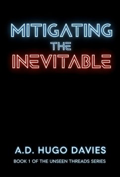 Mitigating The Inevitable (eBook, ePUB) - Hugo Davies, A. D.