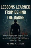 Lessons Learned from Behind the Badge (eBook, ePUB) Lessons Learned from Behind the Badge (eBook, ePUB)