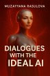 Dialogues with the Ideal AI A Woman's... - Bild 1