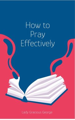 Cover How to Pray Effectively (eBook, ePUB)