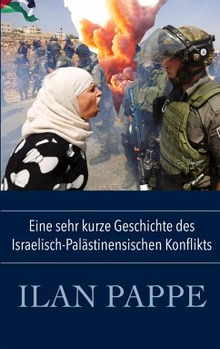 Cover Eine sehr kurze Geschichte des Israelisch-Palästinensischen Konflikts (eBook, ePUB)