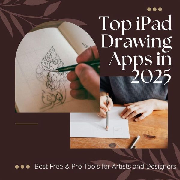 Top iPad Drawing Apps in 2025: Best Free & Pro Tools for Artists and Designers (eBook, ePUB)