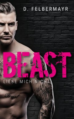Cover Beast. Liebe mich. Nicht. (eBook, ePUB)