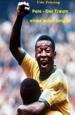 Cover Pele - Der Traum eines jeden Jungen (eBook, ePUB)