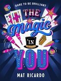 The Magic in You (eBook, ePUB)