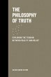 The Philosophy of Truth: Exploring the... - Bild 1