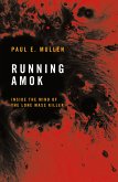 Running Amok (eBook, ePUB) Running Amok (eBook, ePUB)