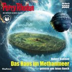 Perry Rhodan 3332: Das Haus im Methanmeer (MP3-Download)