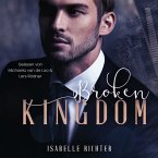 Broken Kingdom (Kingdom-Trilogie 1) (MP3-Download)