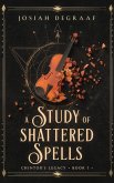 A Study of Shattered Spells (eBook, ePUB)