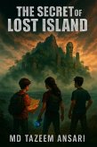 The Secret of the Lost Island (The Lost Island Chronicles, #1) (eBook, ePUB)