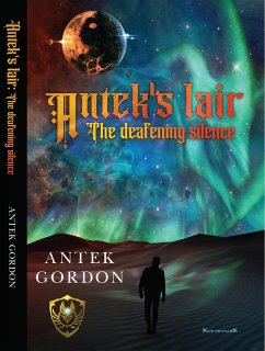 Cover Antek's lair : The deafening silence (eBook, ePUB)