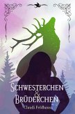 Schwesterchen & Brüderchen (eBook, ePUB)