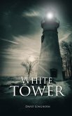 White Tower (Dark Isle Series, #2) (eBook, ePUB) White Tower (Dark Isle Series, #2) (eBook, ePUB)