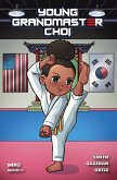 Young Grandmaster Choi (eBook, ePUB)