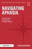Navigating Aphasia (eBook, ePUB) Navigating Aphasia (eBook, ePUB)